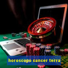 horoscopo cancer terra